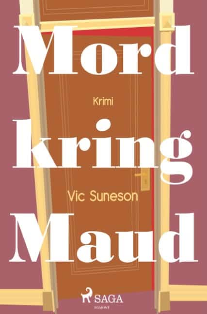 Suneson, Vic | Mord kring Maud