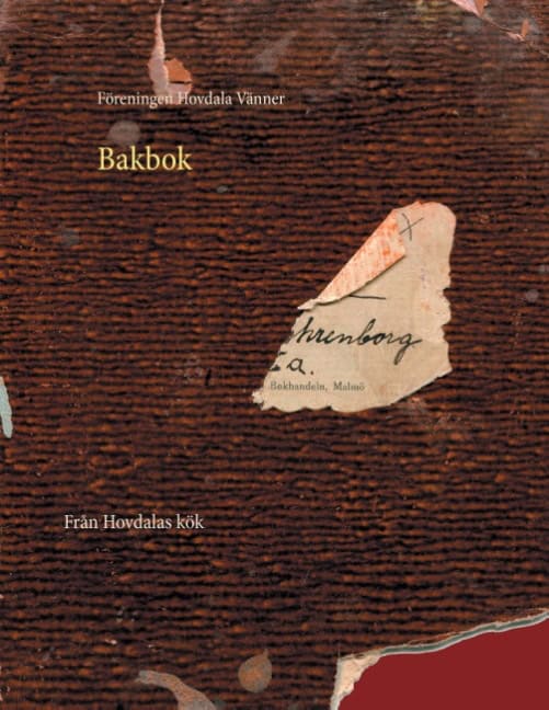 Ehrenborg, Charlotta | Ehrenborg, Elsa | Ehrenborg, Eva | | Bakbok : Recept från Hovdala slotts kök