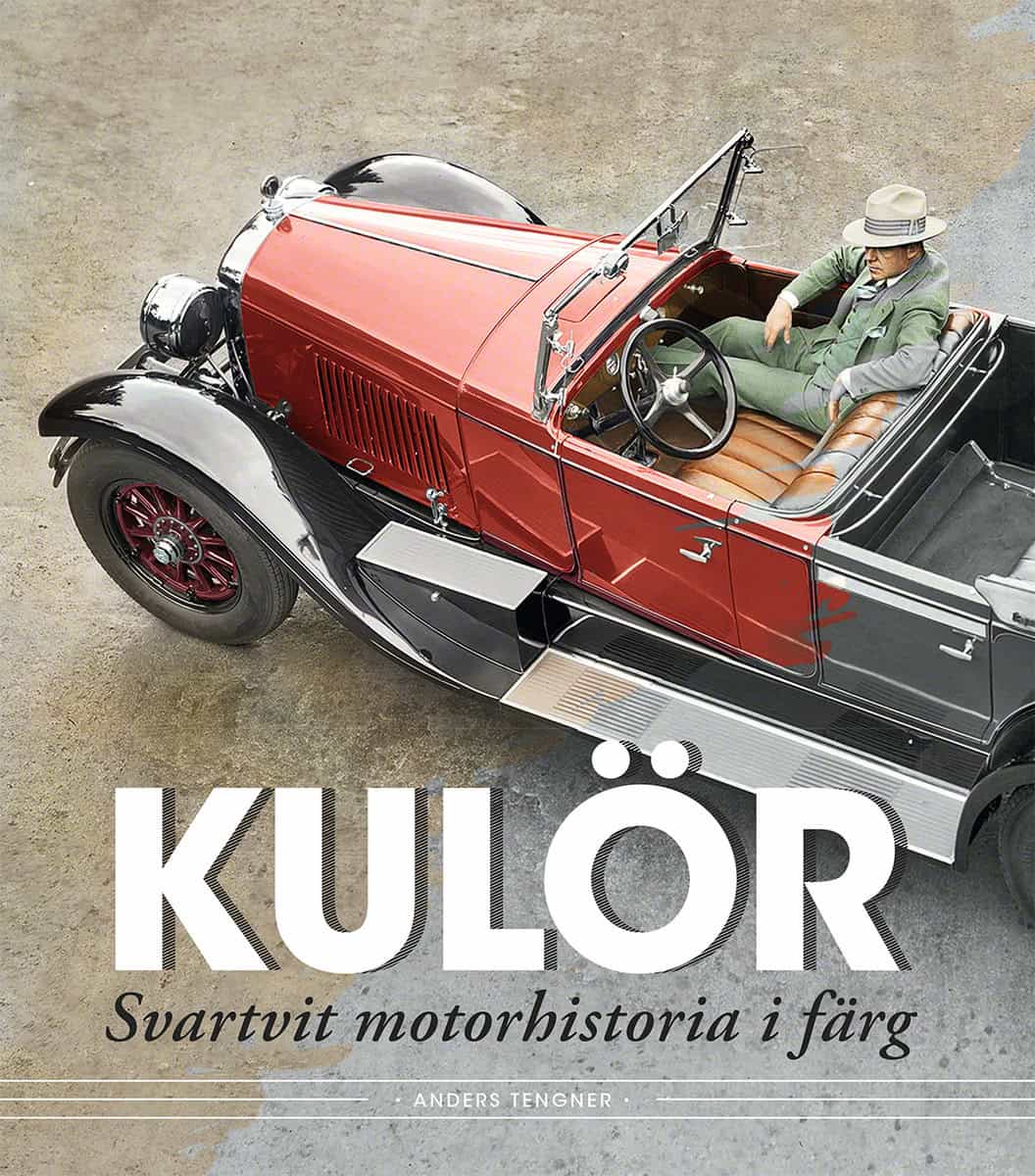 Tengner, Anders | Kulör : Svartvit motorhistoria i färg