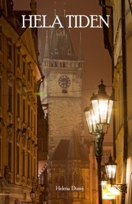 Duroj, Helena | Hela tiden