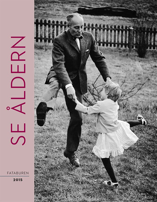 Carlsson, Anders [red.] | Fataburen. Se åldern