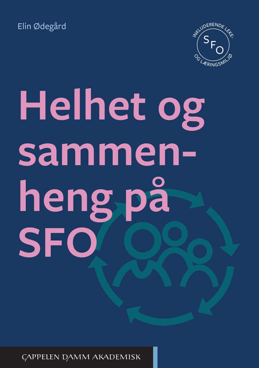 Ødegård, Elin | Helhet og sammenheng på SFO