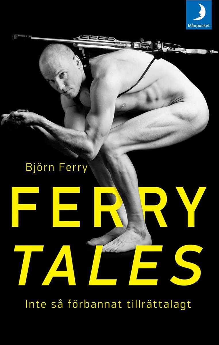 Ferry, Björn | Ferry tales : Inte så förbannat tillrättalagt