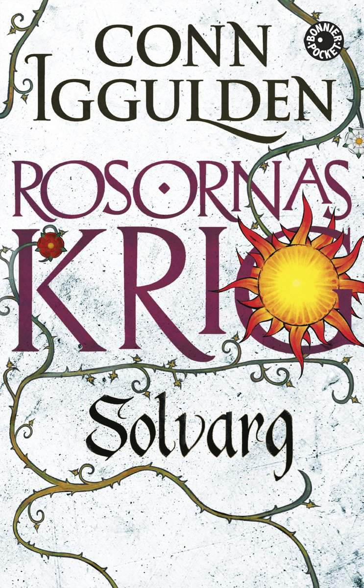 Iggulden, Conn | Rosornas krig. Andra boken, Solvarg