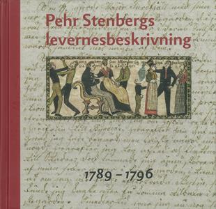 Elgh, Fredrik| Stenberg, Göran| Wennstedt, Ola | Pehr Stenbergs levernesbeskrivning Del 3