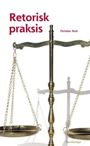 Kock, Christian | Retorisk praksis