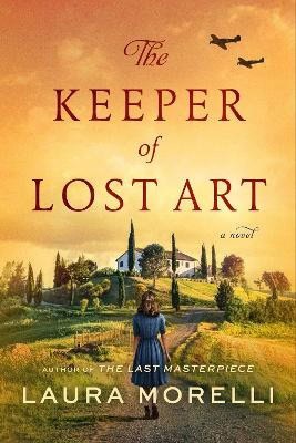 Morelli, Laura | The Keeper of Lost Art