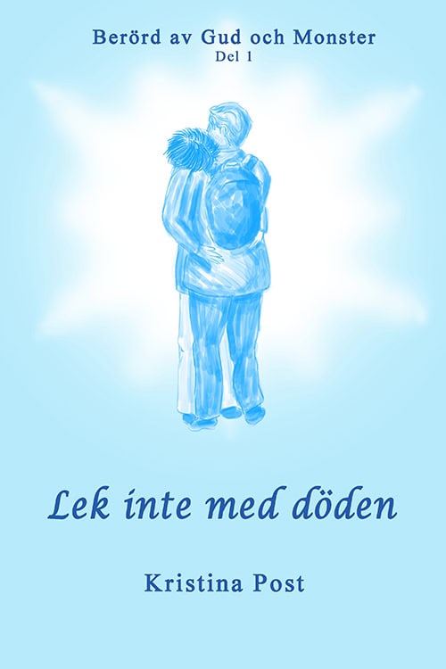 Post, Kristina | Lek inte med döden
