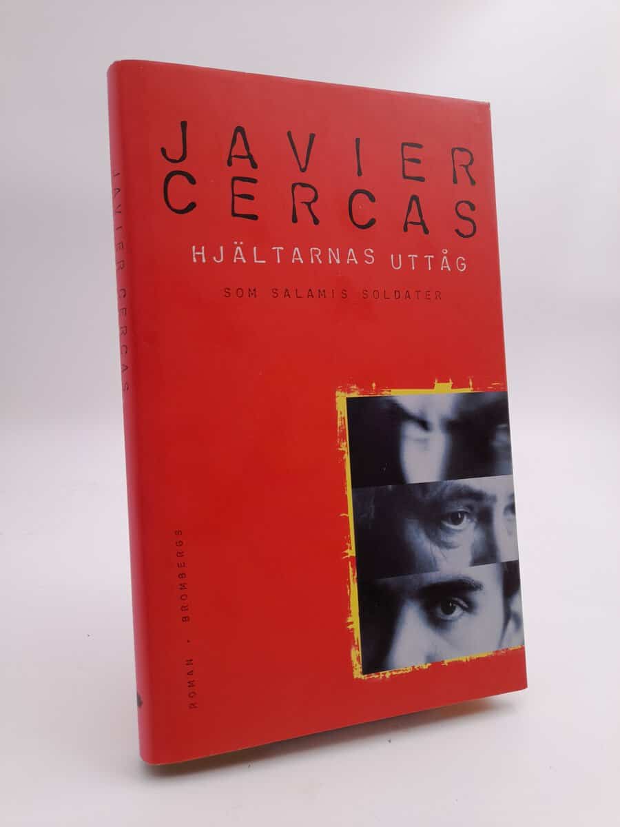 Cercas, Javier | Hjältarnas uttåg : Som Salamis soldater