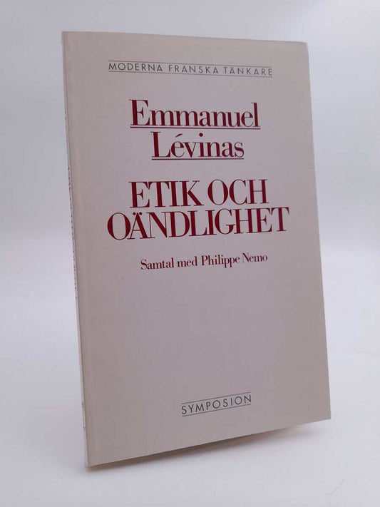 Lévinas, Emmanuel | Etik och oändlighet : Samtal med Philippe Nemo
