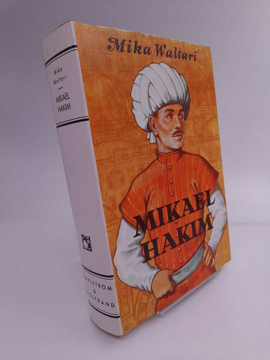 Waltari, Mika | Mikael Hakim : Nio böcker om Mikael Ludenfots eller Mikael el-Hakims liv åren 1527-38 sedan han bekänt s...