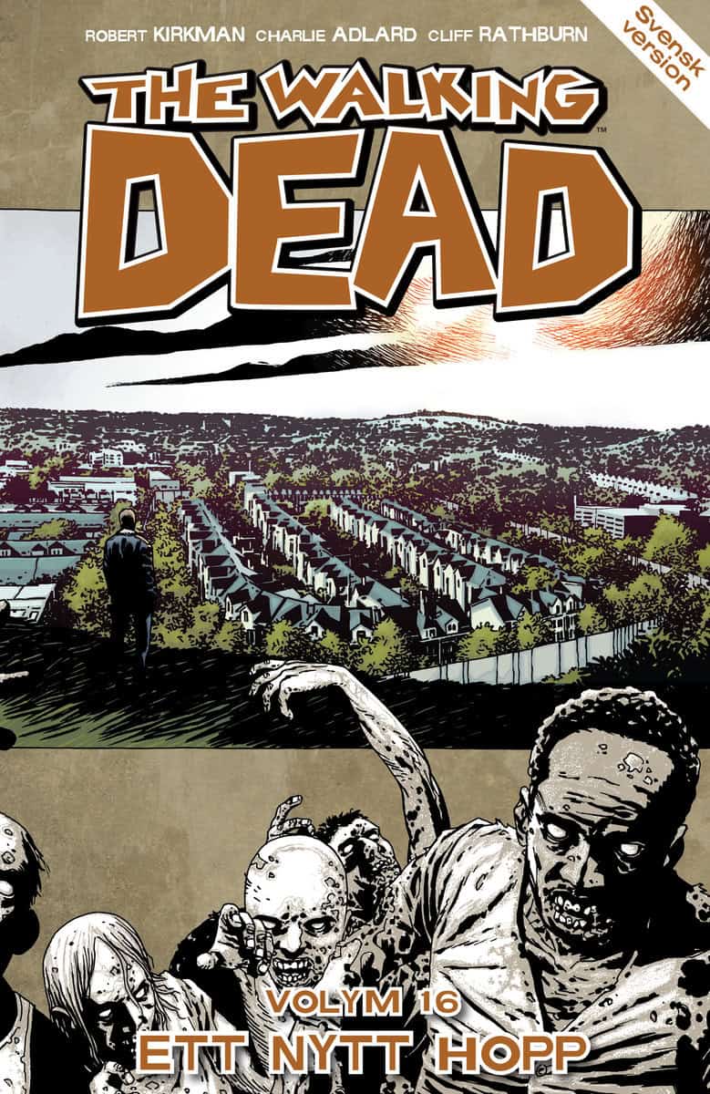 Kirkman, Robert | The Walking Dead volym 16. Ett nytt hopp