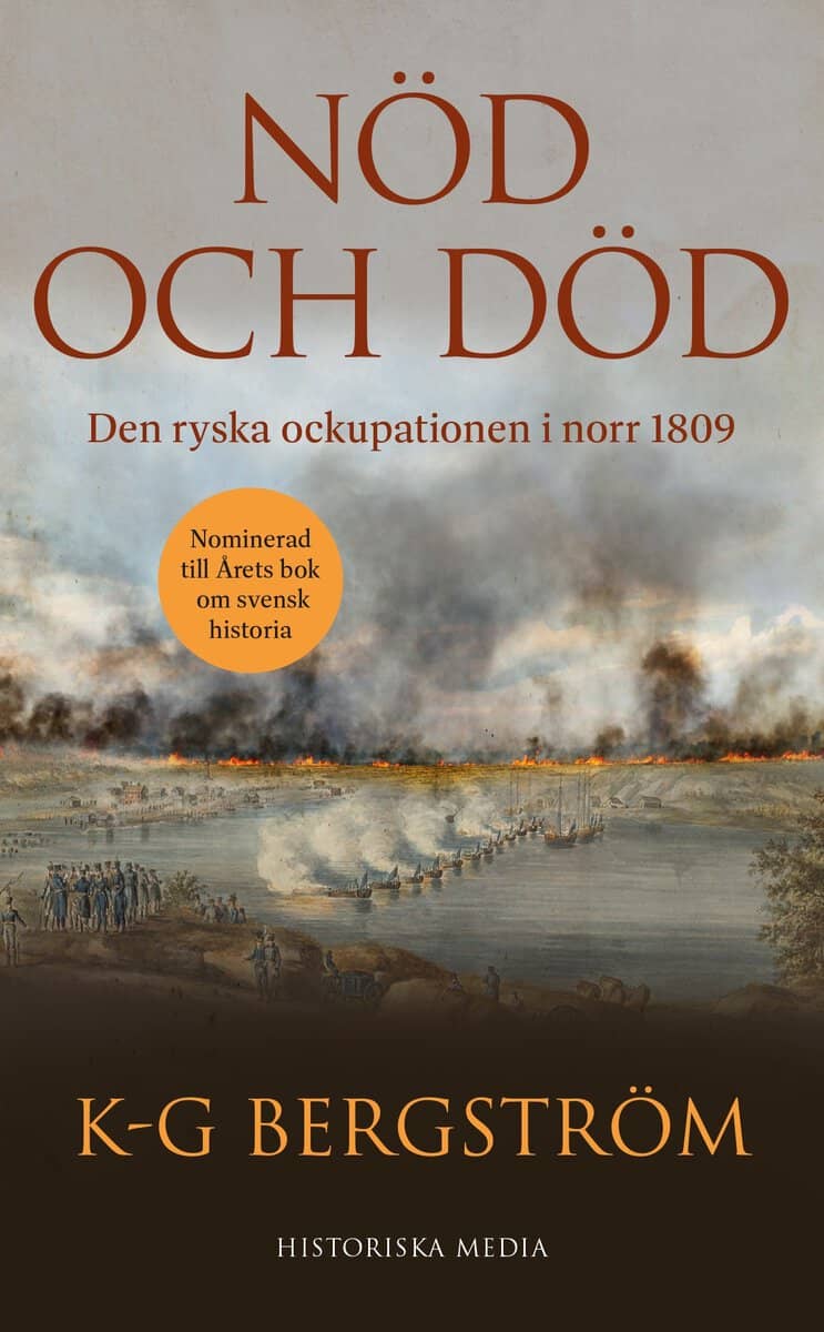 Bergström, K-G | Nöd och död : Den ryska ockupationen i norr 1809