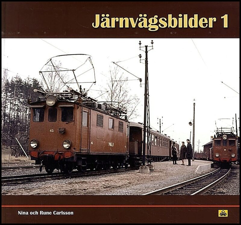 Carlsson, Nina| Carlsson, Rune | Järnvägsbilder 1