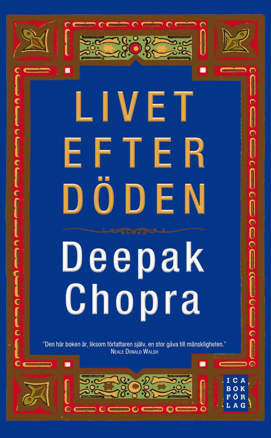 Chopra, Deepak | Livet efter döden