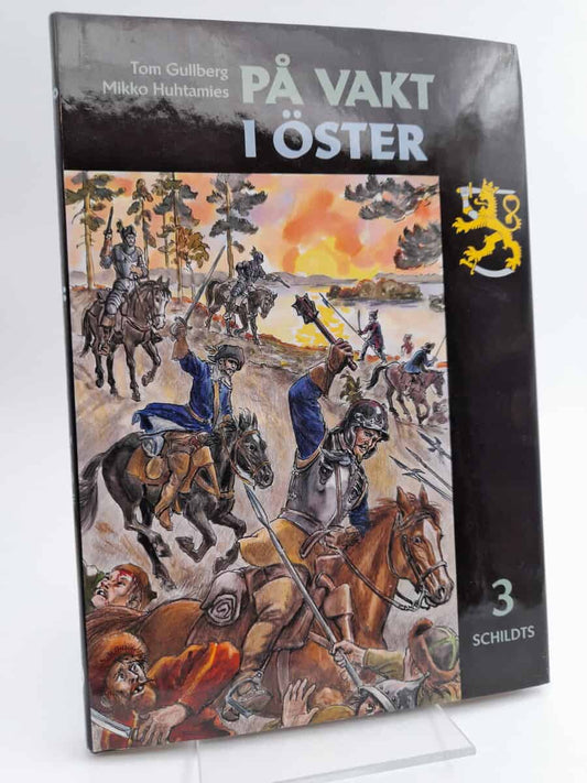 Gullberg, Tom | På vakt i öster - 1600-talet