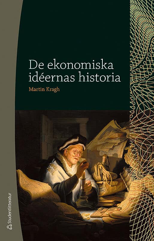 Kragh, Martin | De ekonomiska idéernas historia