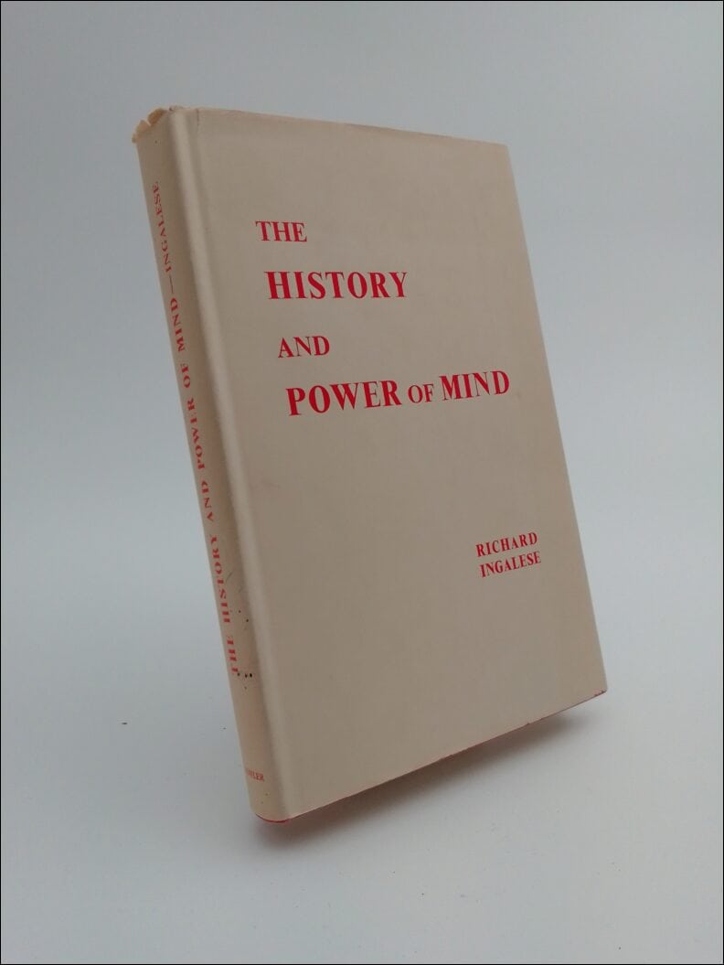 Ingalese, Richard | The History and Power of Mind