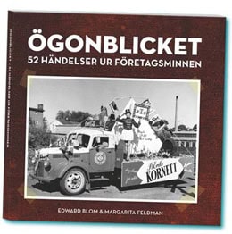 Feldman, Margarita | Blom, Edvard | Ögonblicket : 52 händelser ur Företagsminnen