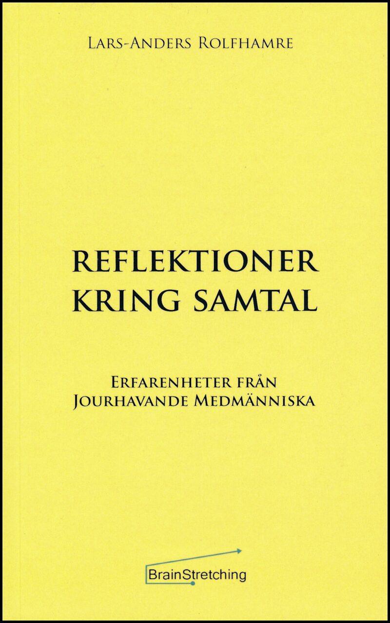 Rolfhamre, Lars-Anders | Reflektioner kring samtal