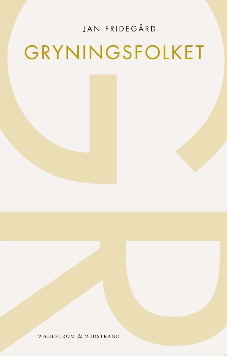 Fridegård, Jan | Gryningsfolket