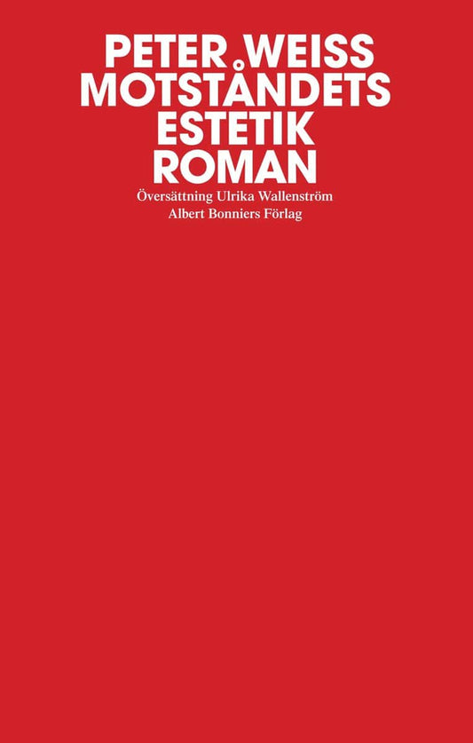Weiss, Peter | Motståndets estetik, band 1