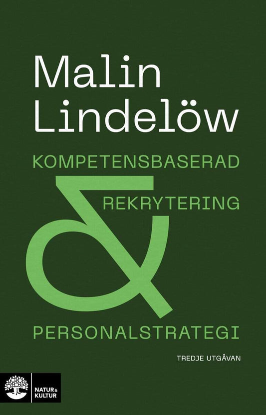 Lindelöw, Malin | Kompetensbaserad rekrytering och personalstrategi