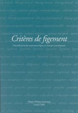 Svensson, Maria Helena | Critères de figement L'identification des expressions figées en français contemporain