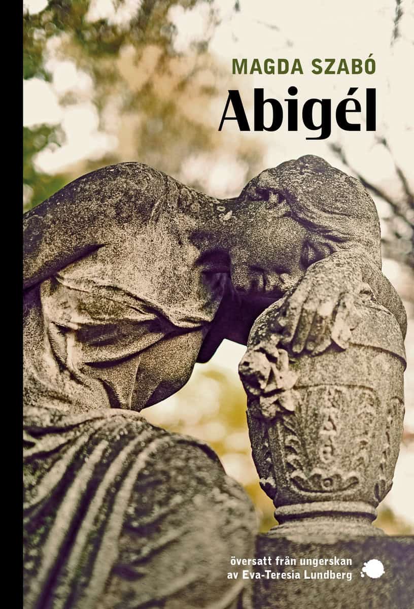 Szabó, Magda | Abigél