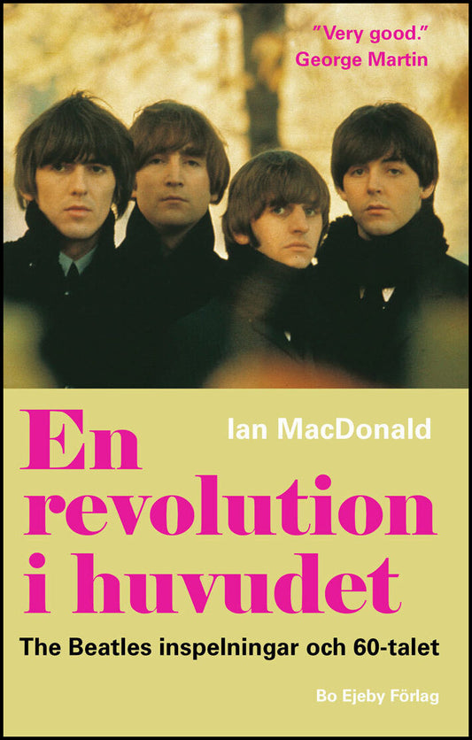 MacDonald, Ian | En revolution i huvudet. The Beatles inspelningar och 60-talet