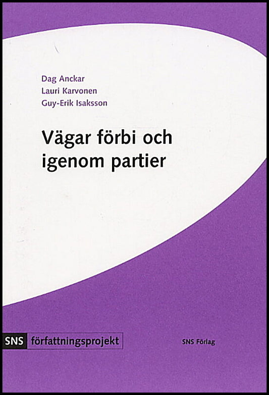 Anckar, Dag | Vägar förbi och igenom partier