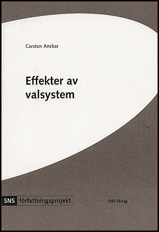 Anckar, Carsten | Effekter av valsystem : En studie av 80 stater