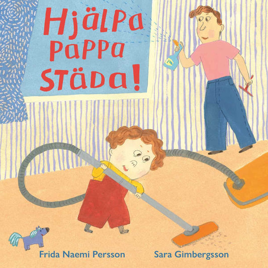 Naemi Persson, Frida | Gimbergsson, Sara | Hjälpa pappa städa
