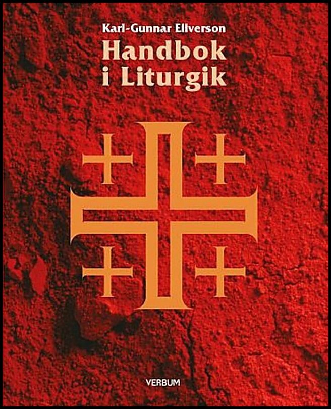 Ellverson, Karl-Gunnar | Handbok i liturgik