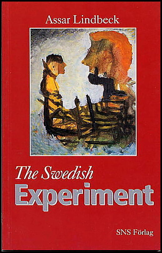 Lindbeck, Assar | The Swedish Experiment