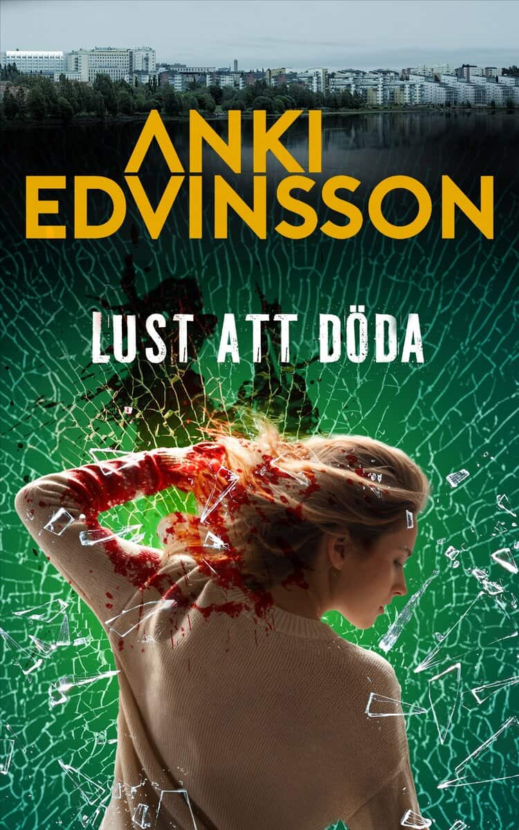 Edvinsson, Anki | Lust att döda