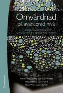 Edberg, Anna-Karin (red.) | Omvårdnad på avancerad nivå : Kärnkompetenser inom sjuksköterskans specialistområden