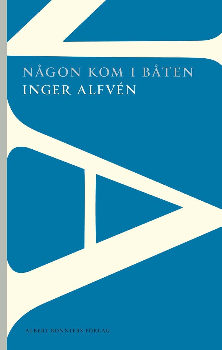 Alfvén, Inger | Någon kom i båten