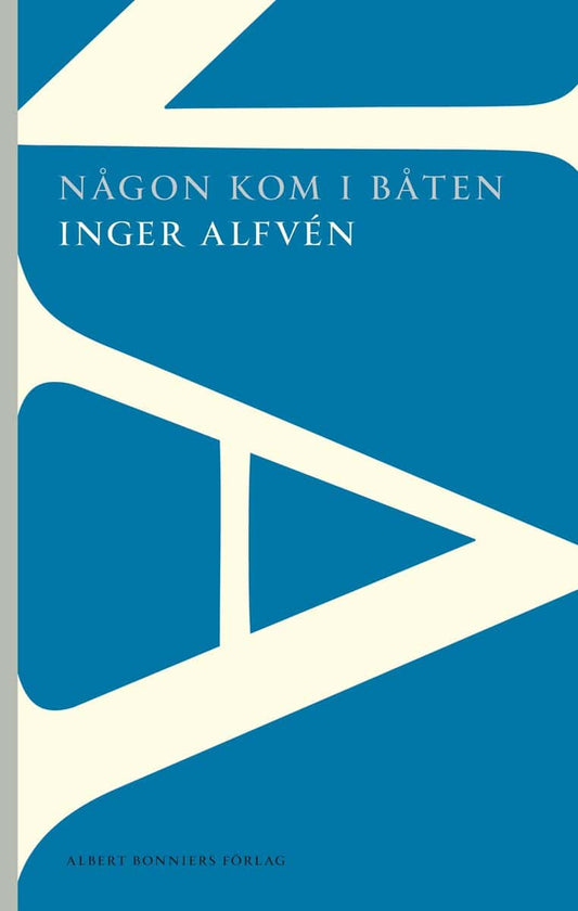 Alfvén, Inger | Någon kom i båten