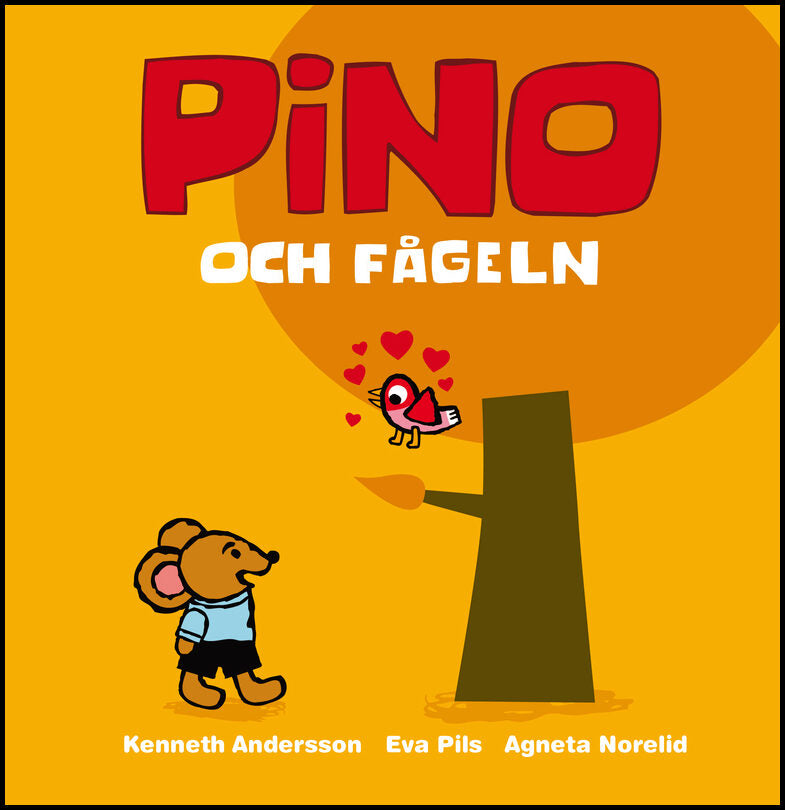 Pils, Eva | Norelid, Agneta | Pino och fågeln