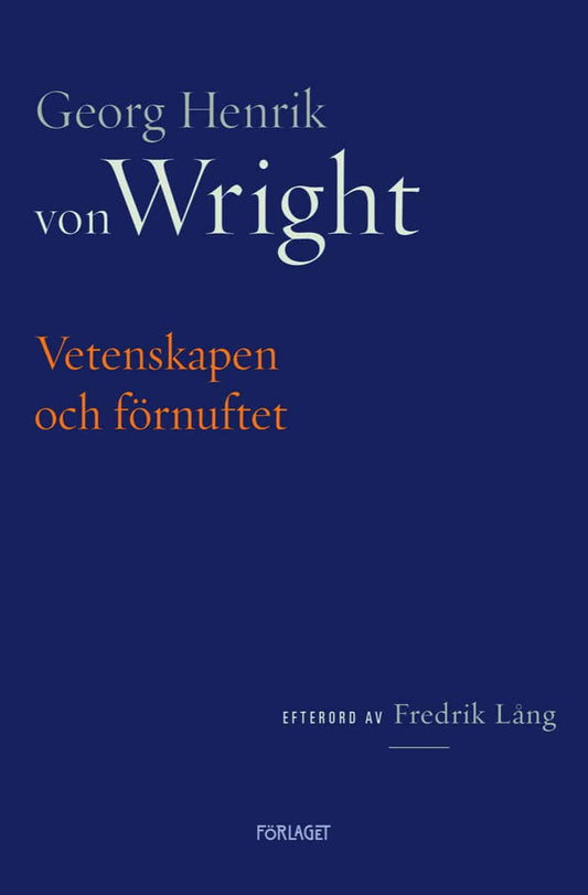 Wright, Georg Henrik von | Vetenskapen och förnuftet