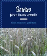 Wallin, Gunhild | Abrahamsson, Kenneth | Katekes för ett lärande arbetsliv