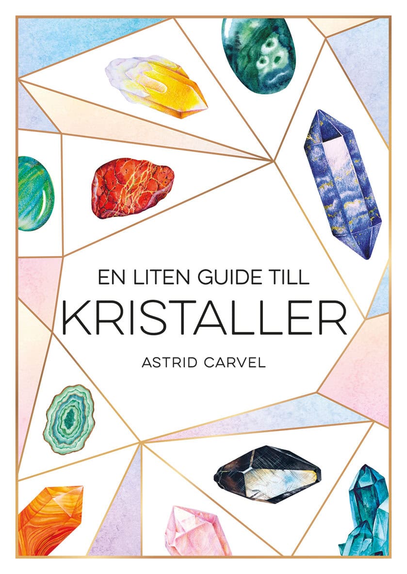 Carvel, Astrid | En liten guide till kristaller