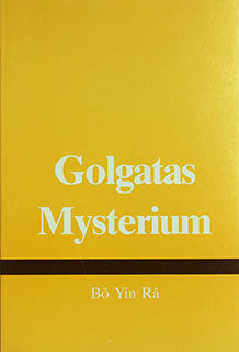 Bo Yin Ra | Golgatas mysterium