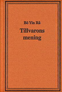 Bo Yin Ra | Tillvarons mening