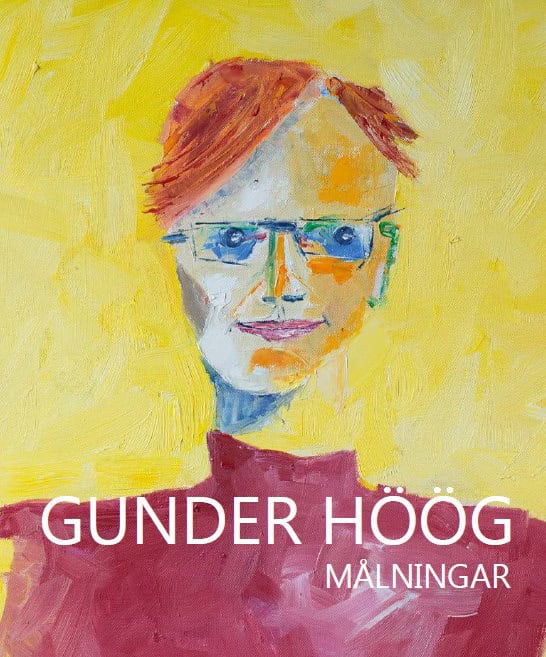 Höög, Jimmy | Gunder Höög : Målningar