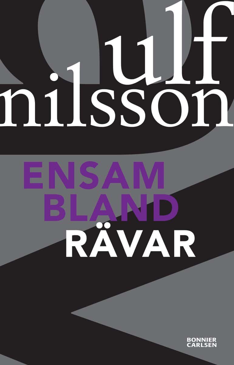 Nilsson, Ulf | Ensam bland rävar