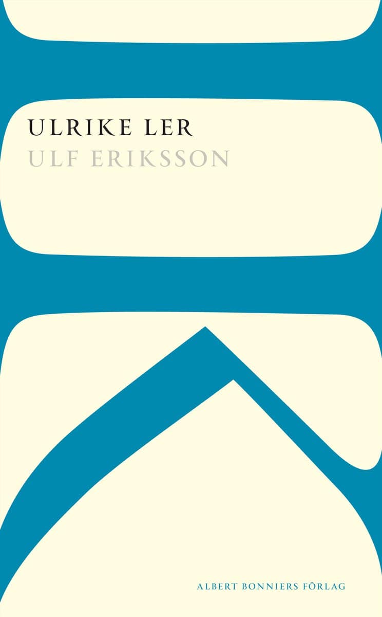 Eriksson, Ulf | Ulrike ler