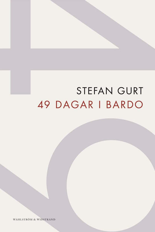 Gurt, Stefan | 49 dagar i bardo