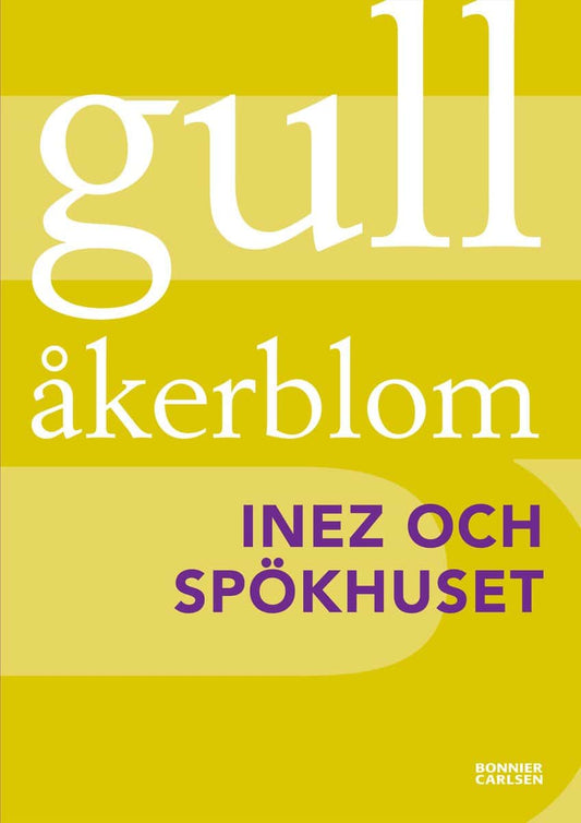 Åkerblom, Gull | Inez och spökhuset